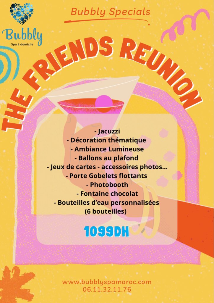 Formule Friends Reunion Bubbly – jacuzzi à domicile pour soirée entre amis avec décoration, jeux, photobooth et fontaine chocolat au Maroc